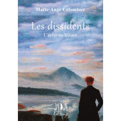 Les dissidents - Tome 4 -...